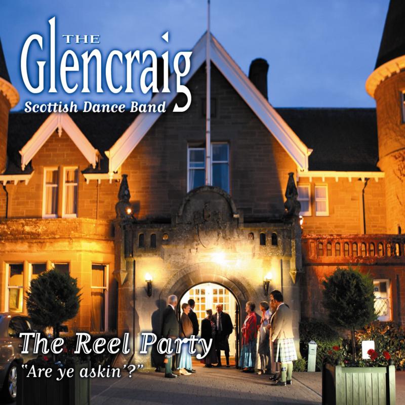 Picture of The Glencraig Scottish Dance Band - The Reel Party: Are Ye Askin'