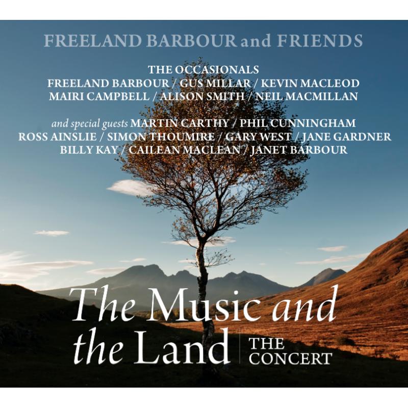 Picture of Freeland Barbour And Friends - The Music And The Land - The Concert
