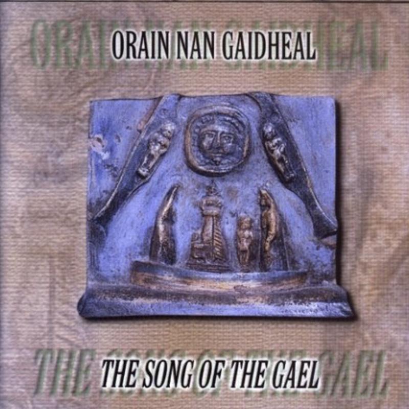 Picture of Various Artists - Orain Nan Gaidheal: The Song Of The Gael