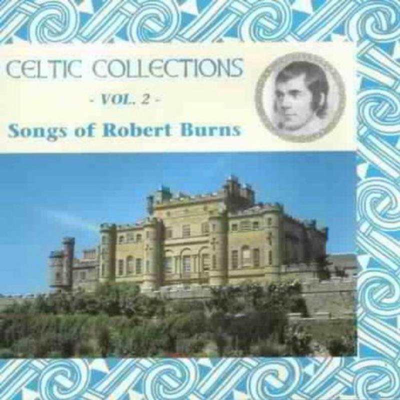 Picture of Various Artists - Celtic Collections Volume 2: Songs Of Robert Burns