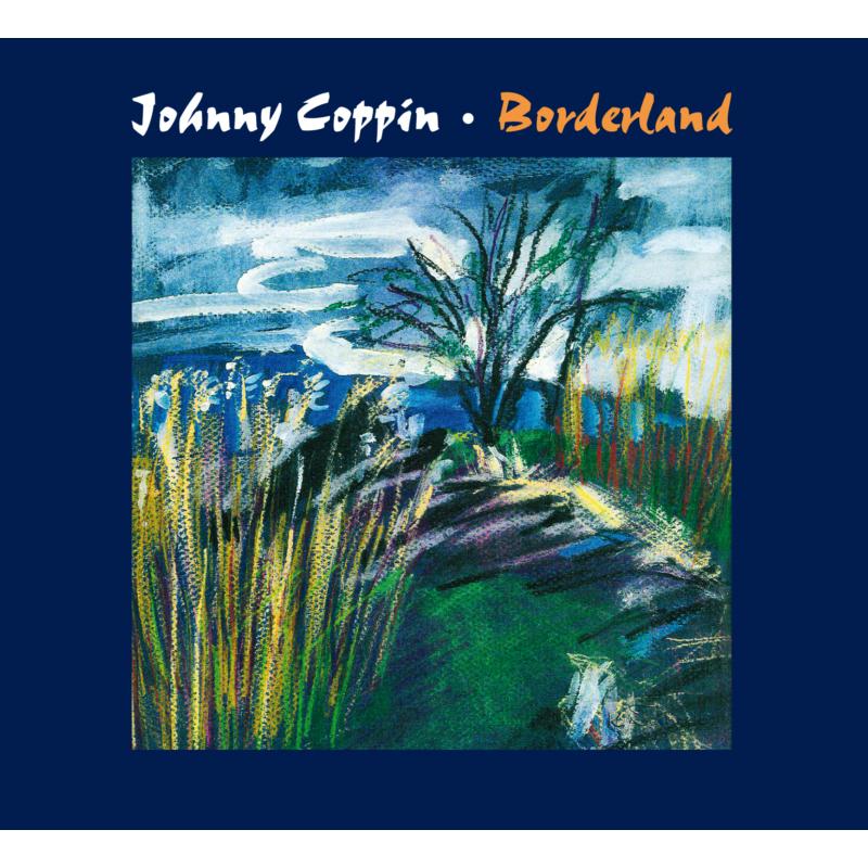 Picture of Johnny Coppin - Borderland
