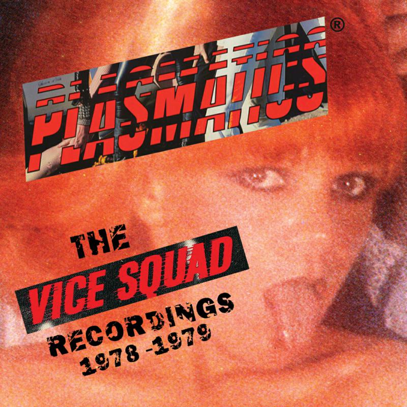 Picture of Plasmatics - The Vice Squad Records Recordings