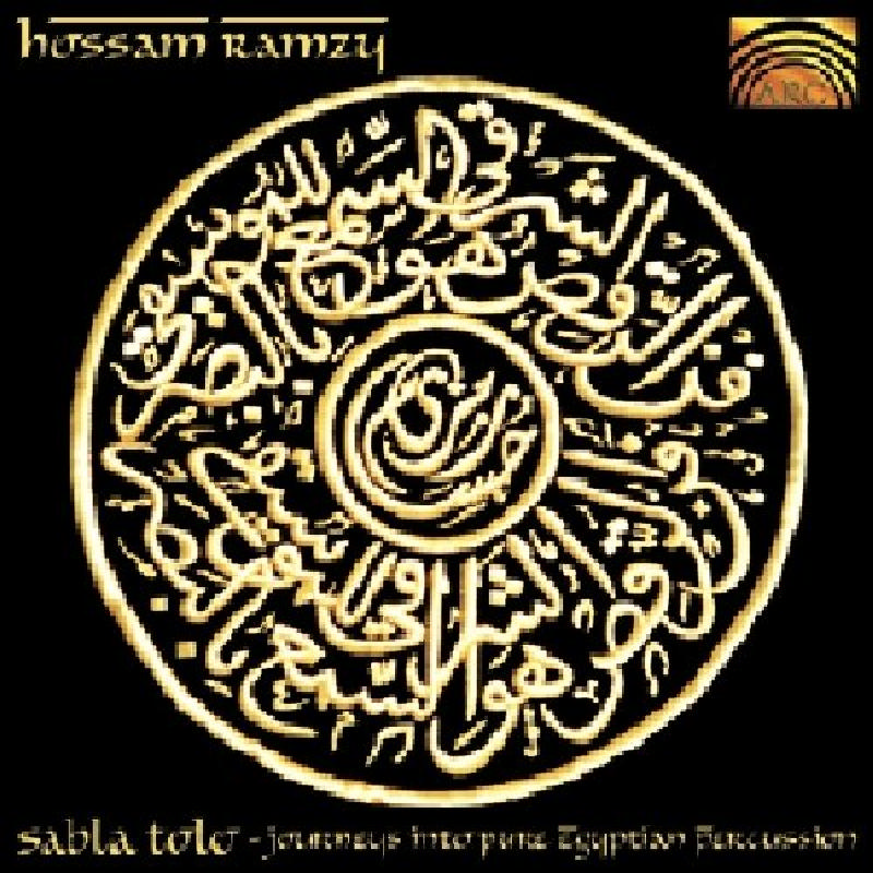 Picture of Hossam Ramzy - Sabla Tolo: Journeys into Pure Egyptian Percussion
