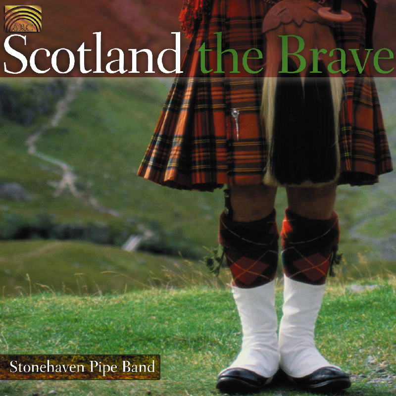 Picture of Stonehaven Pipe Band - Scotland The Brave