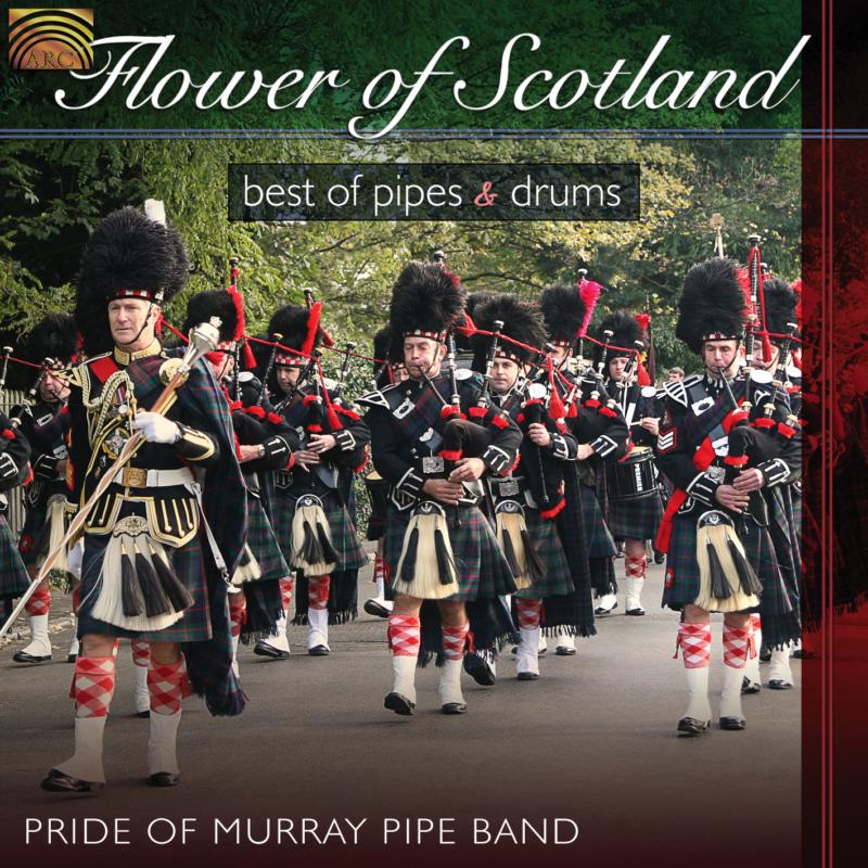 Picture of Pride Of Murray Pipe Band - Flower Of Scotland: Best Of Pipes And Drums