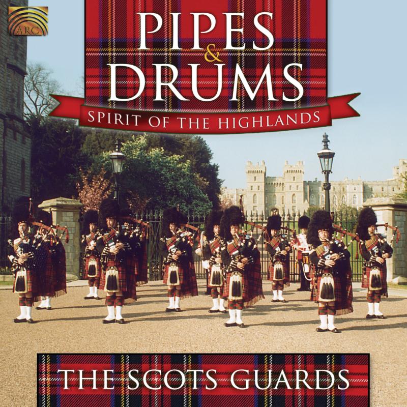 Picture of The Scots Guards - Pipes & Drums: Spirit Of The Highlands