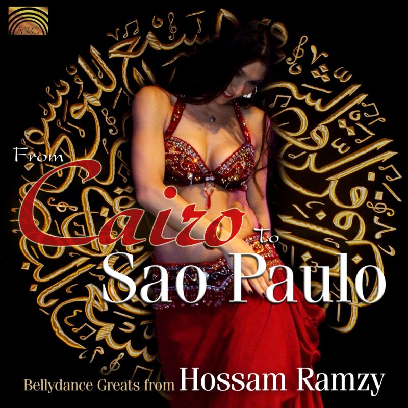 Picture of Hossam Ramzy - From Cairo To Sao Paulo: Bellydance Greats From Hossam Ramz