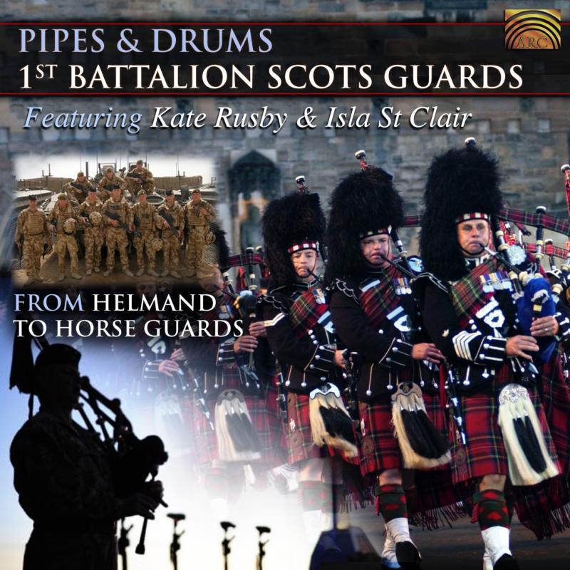 Picture of 1st Battalion Scots Guards - Pipes & Drums: From Helmand To Horse Guards