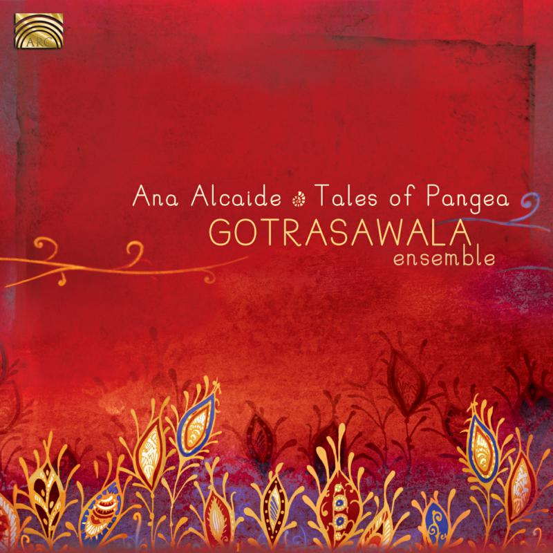 Picture of Ana Alcaide - Tales Of Pangea - Gotrasawala Ensemble