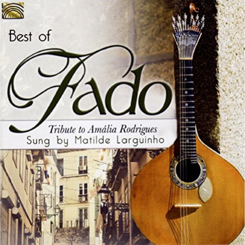 Picture of Matilde Larguinho - Best Of Fado - Tribute To Am�lia Rodrigues
