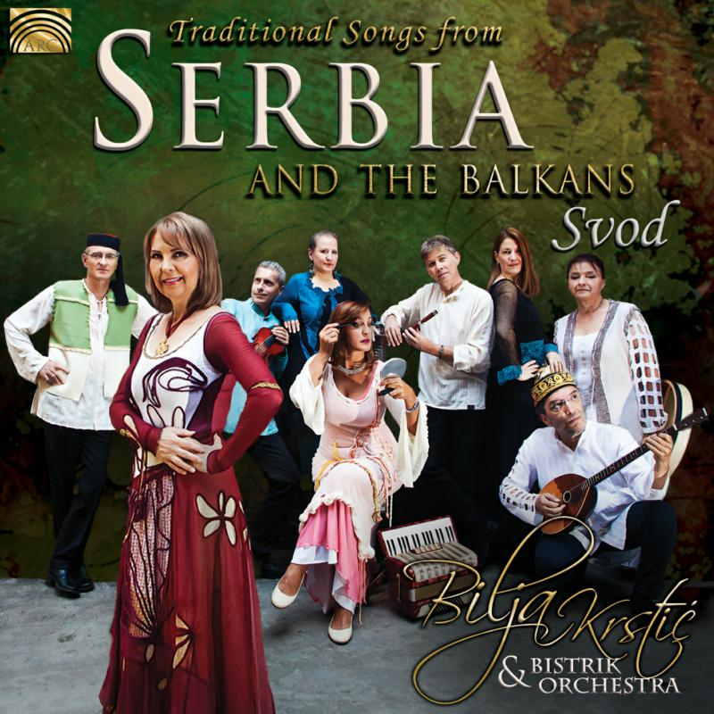 Picture of Bilja Krstic & Bistrik Orchestra - Traditional Songs From Serbia And The Balkans - Svod