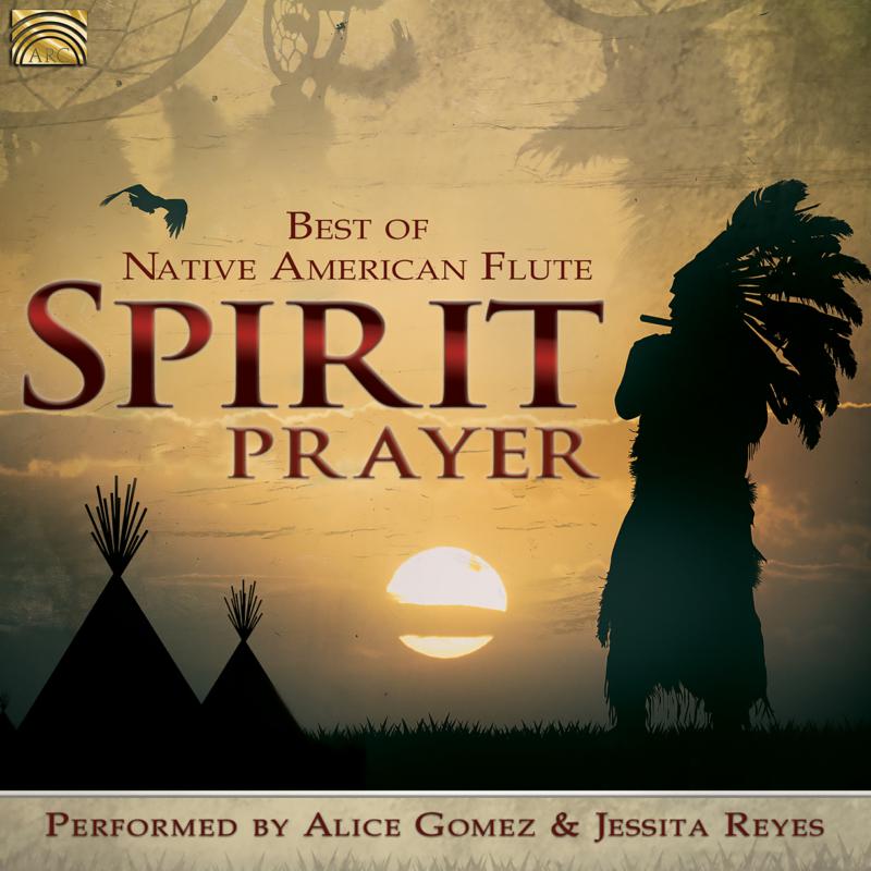 Picture of Alice Gomez & Jessita Reyes - Spirit Prayer - Best Of Native American Flute