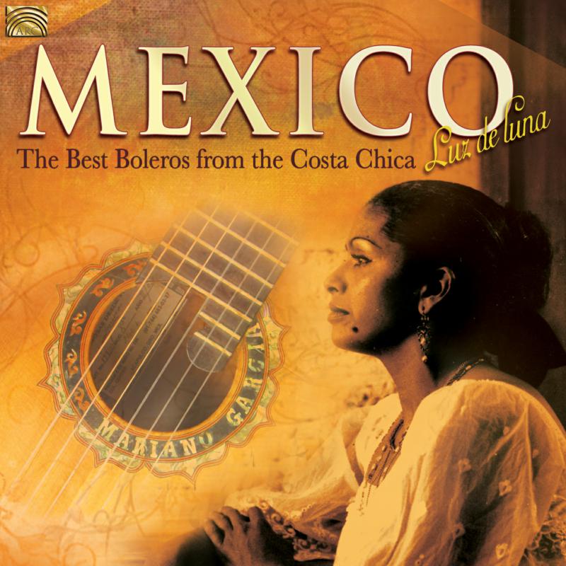 Picture of Various Artists - Mexico - Luz De Luna - The Best Boleros From Costa Chica