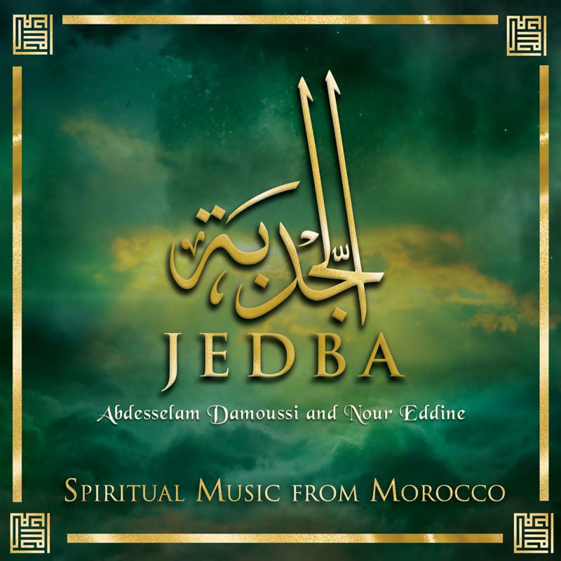 Picture of Abdesselam Damoussi & Nour Eddine - Jedba - Spiritual Music From Morocco