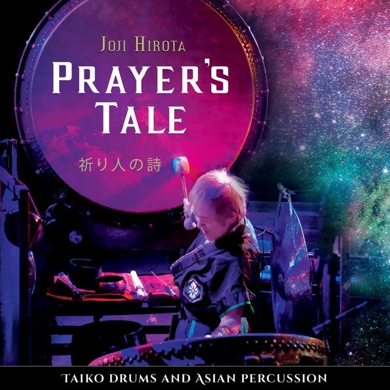 Picture of Joji Hirota - Prayer's Tale - Taiko Drums And Asian Percussion