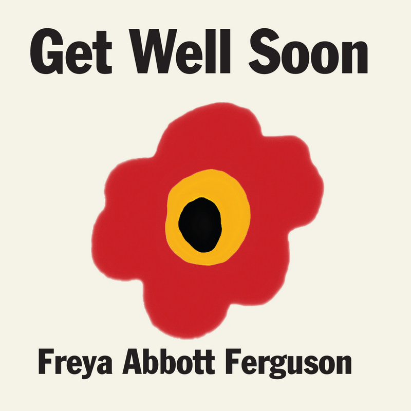 Picture of Freya Abbott Ferguson - Get Well Soon