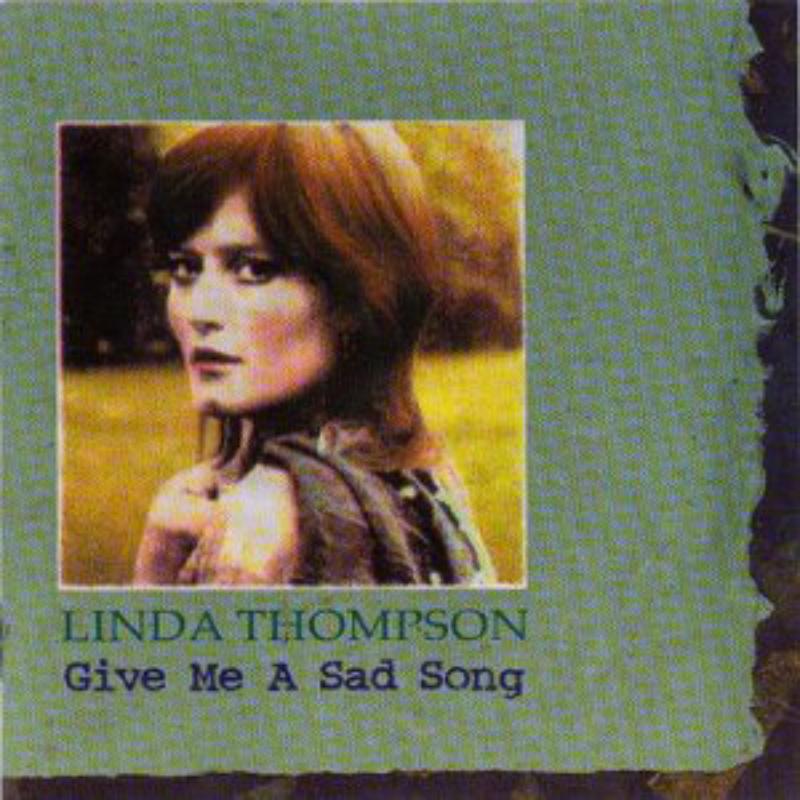 Picture of Linda Thompson - Give Me a Sad Song