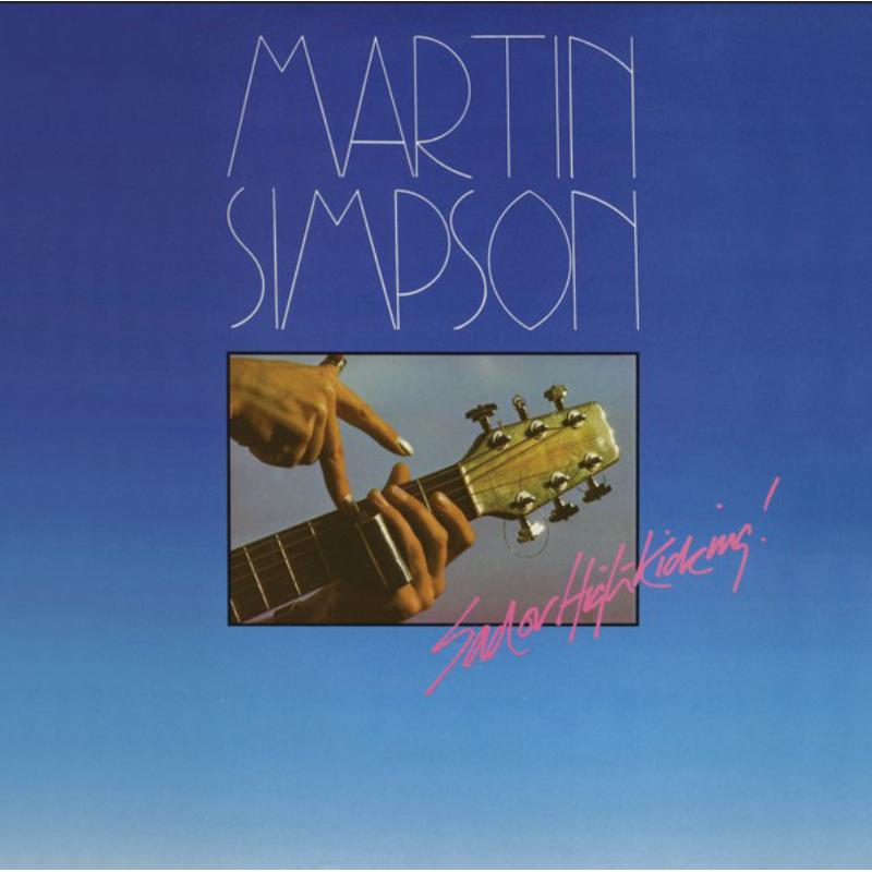 Picture of Martin Simpson - Sad Or High Kicking