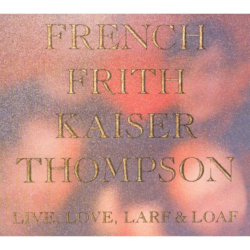 Picture of French Frith Kaiser Thompson - Live, Love, Larf & Loaf