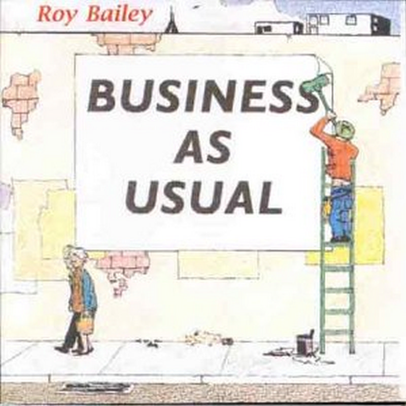 Picture of Roy Bailey - Business as Usual