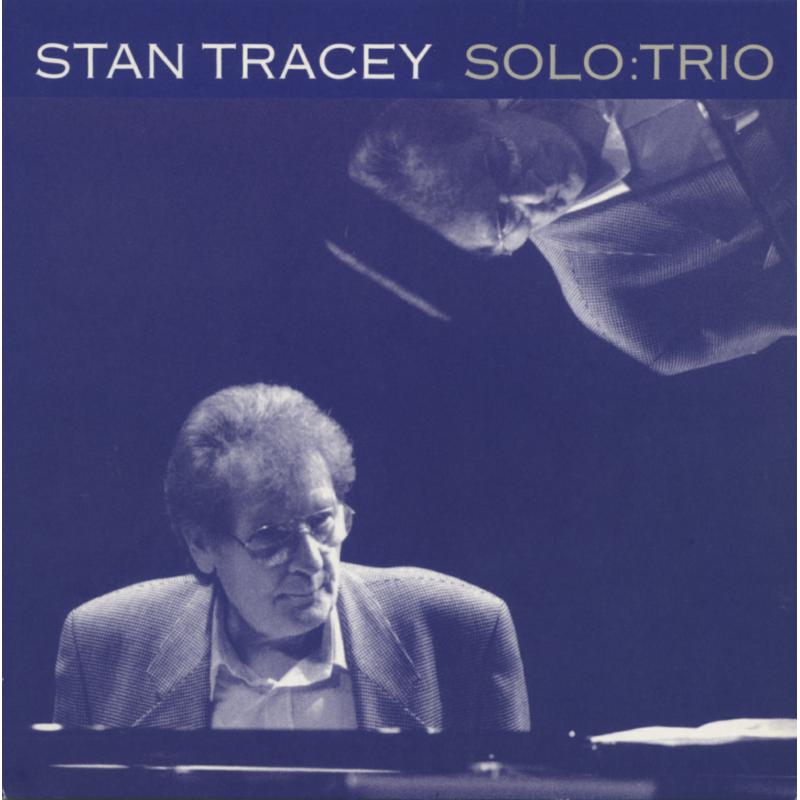 Picture of Stan Tracey - Solo:Trio�