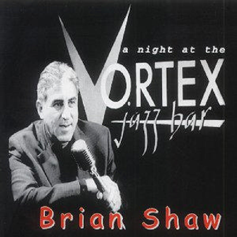 Picture of Bryan Shaw - Night At The Vortex Jazz Bar A