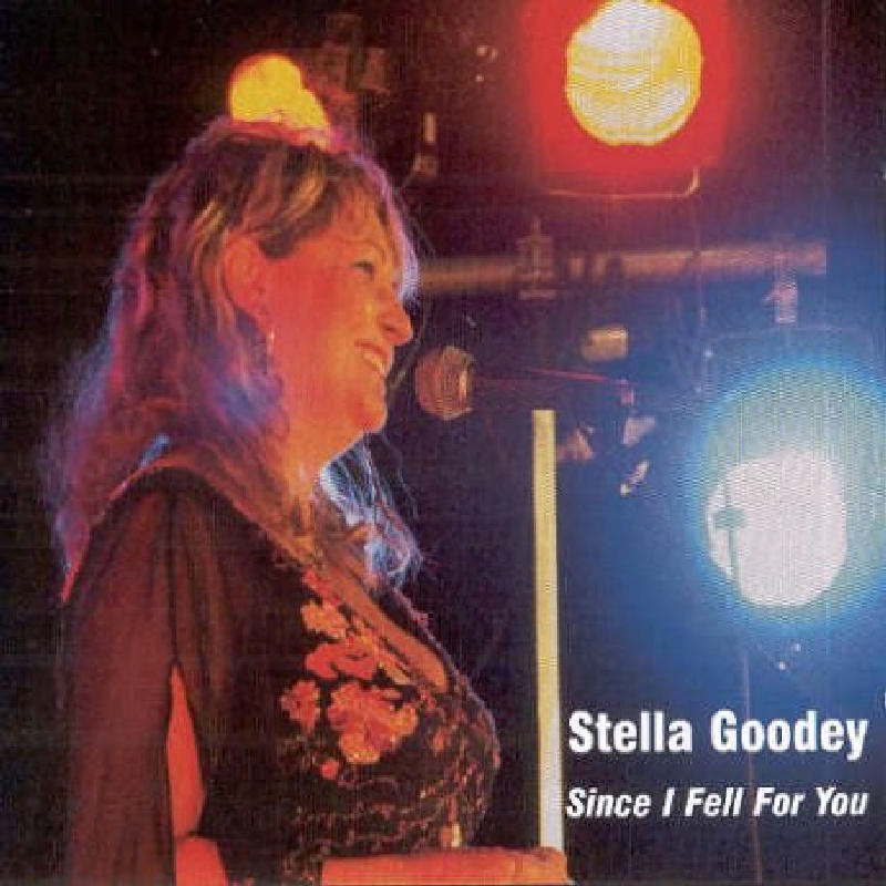Picture of Stella Goodey - Since I Fell for You