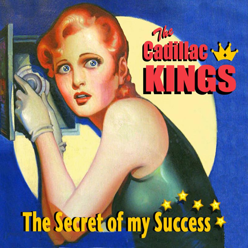 Picture of The Cadillac Kings - The Secret of My Success