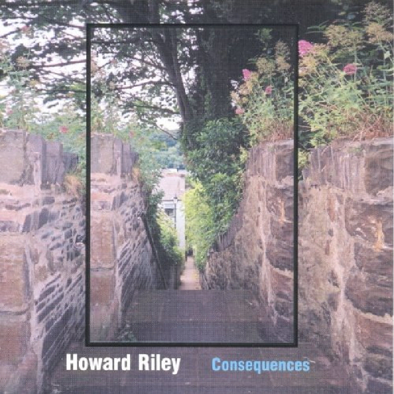 Picture of Howard Riley - Consequences