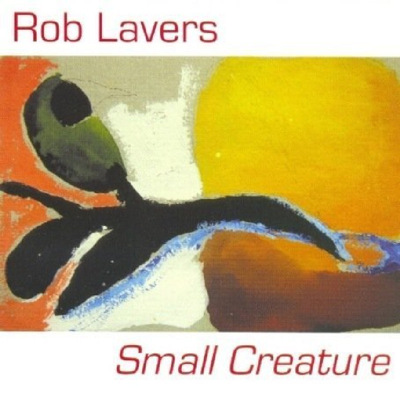 Picture of Rob Lavers - Small Creature