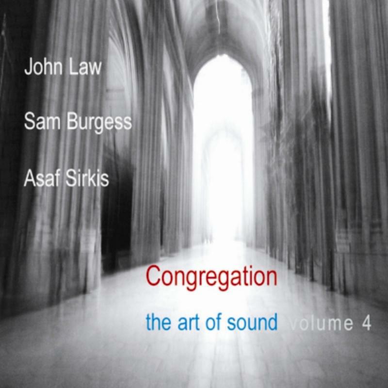 Picture of John Law, Sam Burgess & Asaf Sirkis - Congregation (The Art Of Sound Vol. 4)