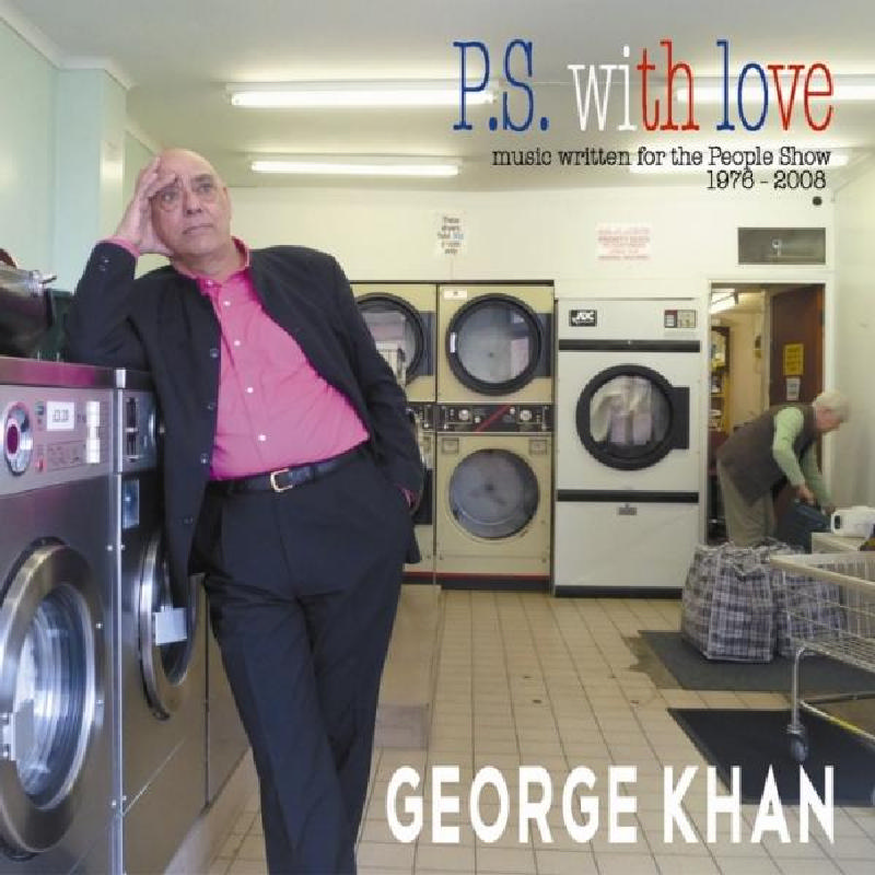 Picture of George Khan - P.S. with Love: Music Written for the People Show, 1976-2008