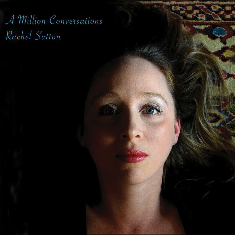 Picture of Rachel Sutton - A Million Conversations
