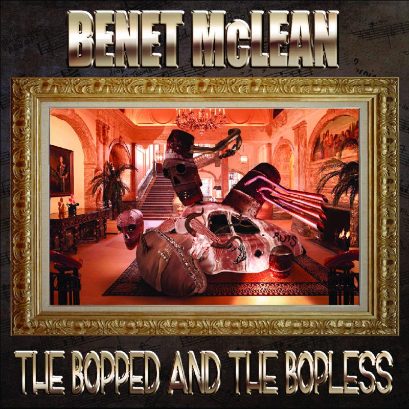 Picture of Benet McLean - The Bopped And The Bopless