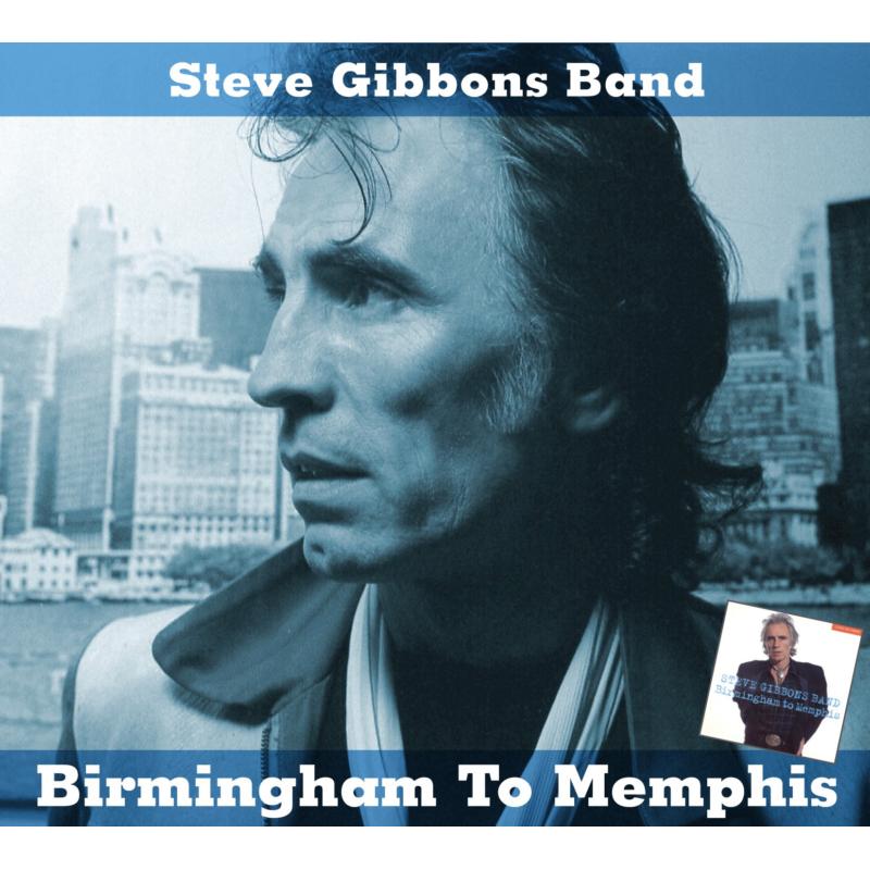 Picture of Steve Gibbons Band - Birmingham To Memphis