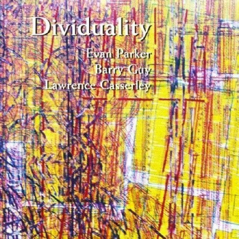 Picture of Evan Parker, Barry Guy & Lawrence Casserley - Dividuality