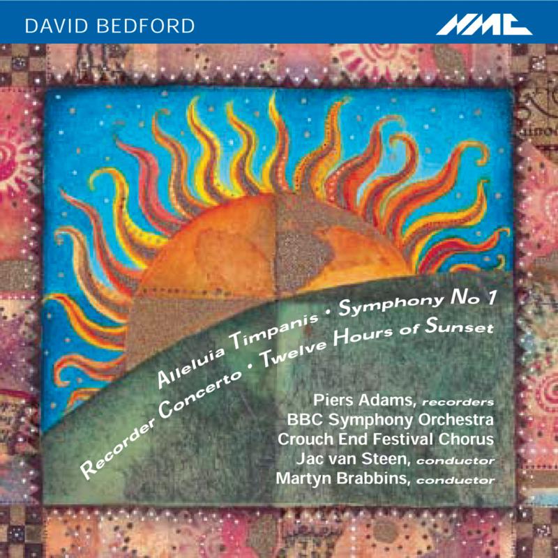 Picture of Piers Adams, BBC Symphony Orchestra, Crouch End Festival Chorus, Jac van Steen, Martin Brabbins - David Bedford: Twelve Hours of Sunset