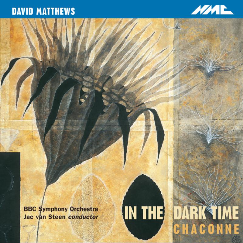 Picture of Bbc Symphony Orchestra, Jac van Steen - David Matthews: In the Dark Time