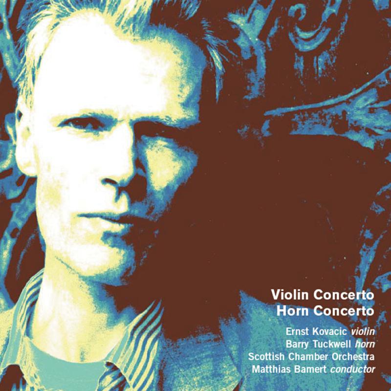 Picture of Ernst Kovacic, Barry Tuckwell, Scottish Chamber Orchestra, Matthias Bamert - Robin Holloway: Violin Concerto, Horn Concerto