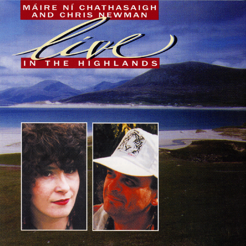 Picture of Maire Ni Chathasaigh & Chris Newman - Live in the Highlands