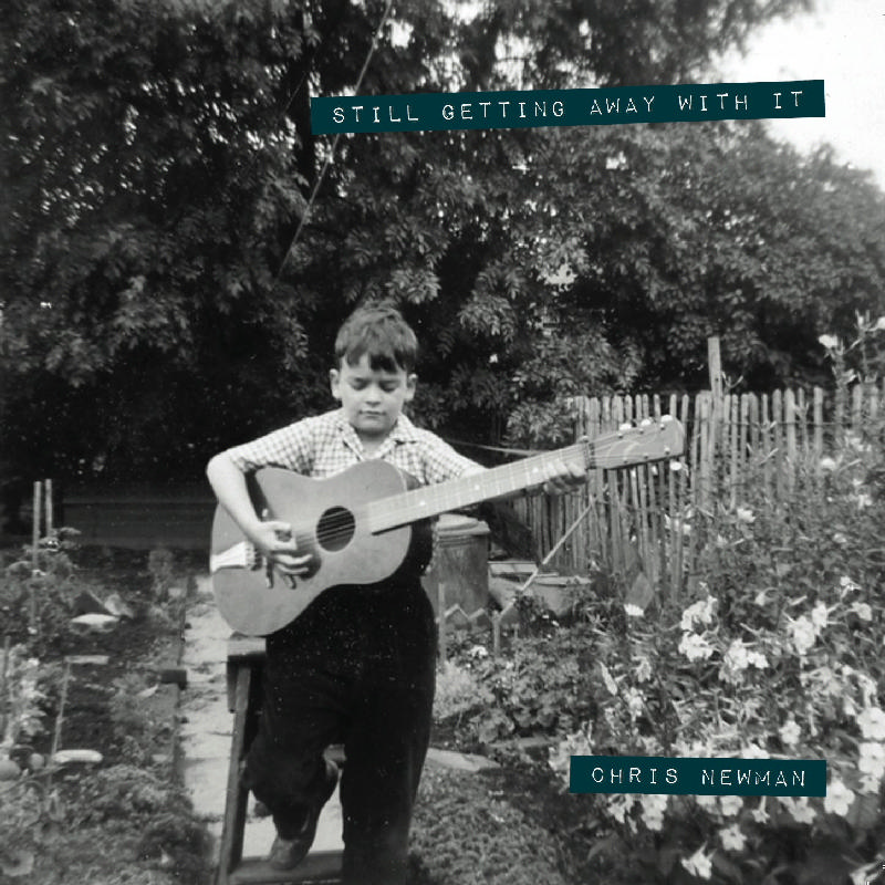 Picture of Chris Newman - Still Getting Away With It