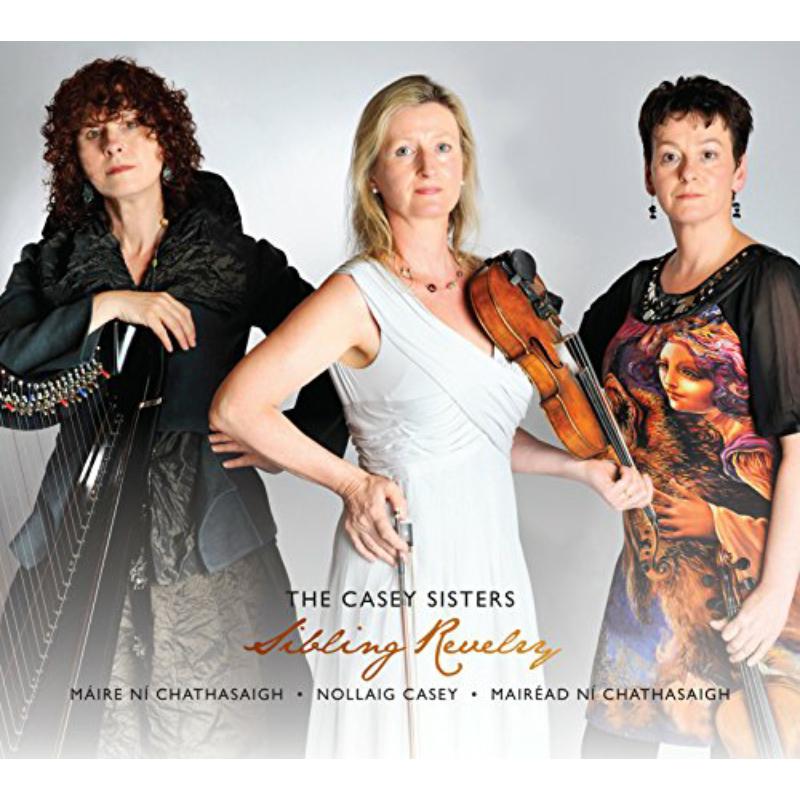 Picture of The Casey Sisters: M�ire N� Chathasaigh, Nollaig Casey, Mairead  N� Chathasaigh - Sibling Revelry