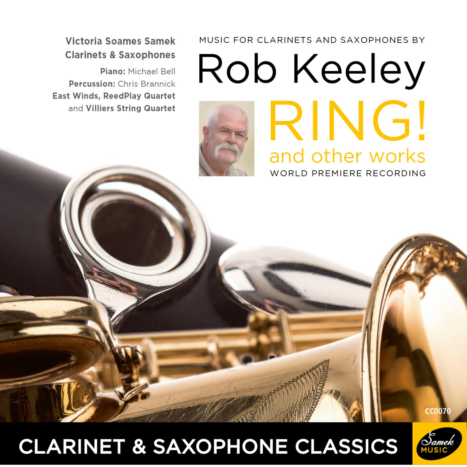 Picture of Victoria Soames Samek; Michael Bell; Chris Brannick; East Winds; ReedPlay Quartet; Villiers String Quartet - Rob Keeley: Ring! & Other Works