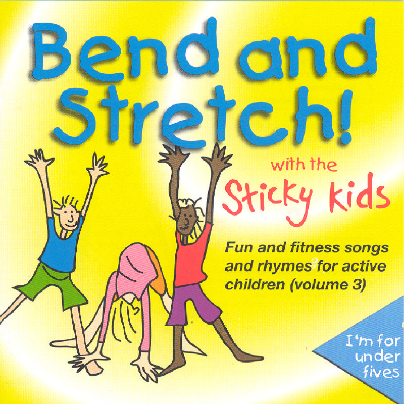 Picture of The Sticky Kids - Bend and Stretch! With the Sticky Kids