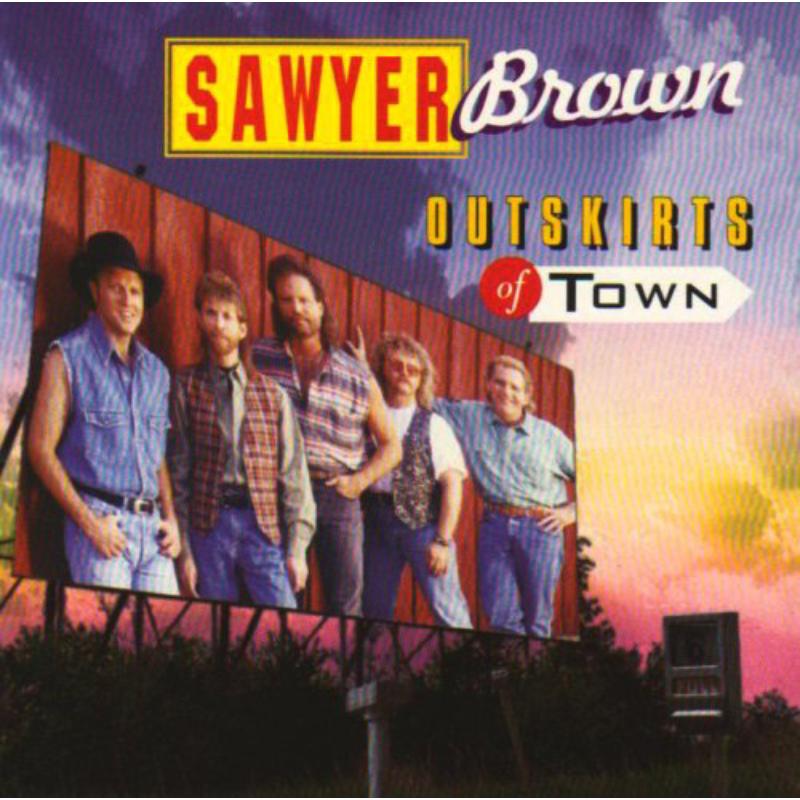 Picture of Sawyer Brown - Outskirts Of Town