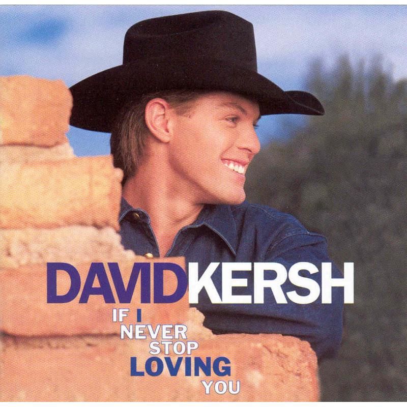 Picture of David Kersh - If I Never Stop Loving You