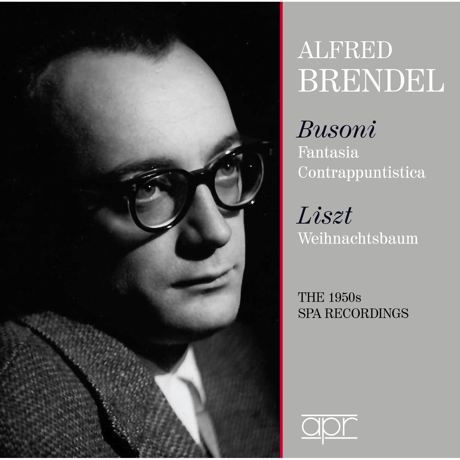 Picture of Alfred Brendel - Alfred Brendel plays Busoni & Liszt (The SPA recordings)
