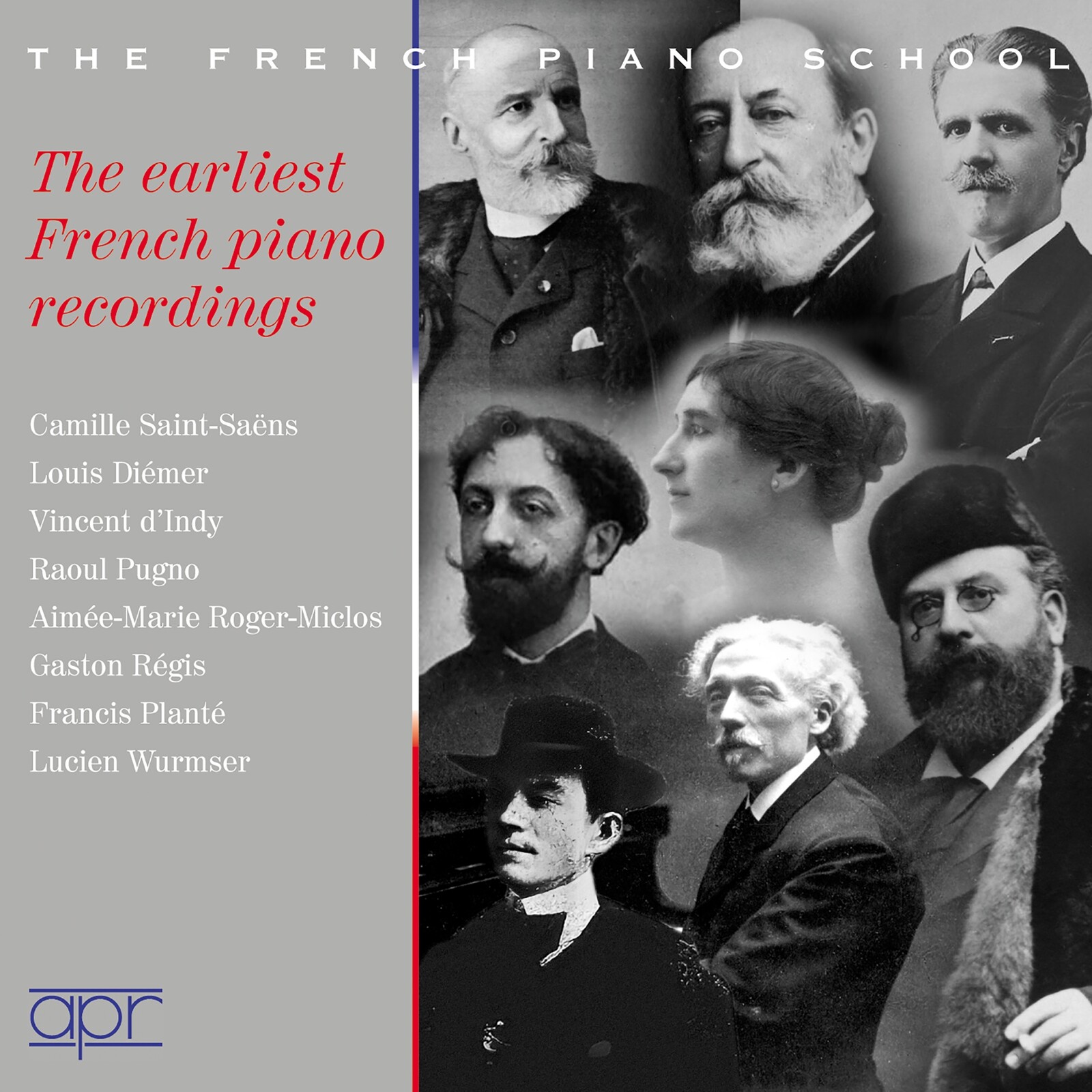 Picture of Camille Saint-Saens; Louis Diemer; Raoul Pugno; Vincent d'Indy; Aimee-Marie Roger-Miclos; Gaston Regis; Francis Plante; Lucien Wurmser; Gabriel Willaume - The earliest French piano recordings