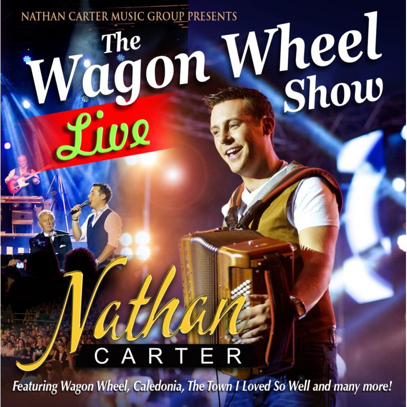 Picture of Nathan Carter - The Wagon Wheel Show: Live