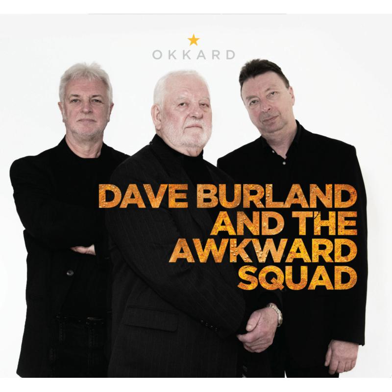 Picture of Dave Burland And The Awkward Squad - Okkard